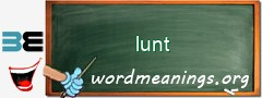 WordMeaning blackboard for lunt